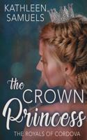 The Crown Princess 1682917452 Book Cover