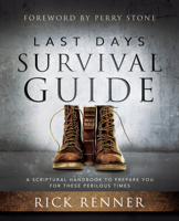 Last Days Survival Guide: A Scriptural Handbook to Prepare You for These Perilous Times 1680314106 Book Cover