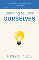 Learning to Love Ourselves 1498224350 Book Cover
