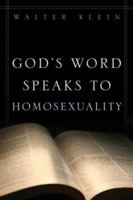 God's Word Speaks To Homosexuality 1579218962 Book Cover