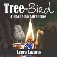 Tree and Bird: A Havdalah Adventure 1072967758 Book Cover