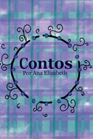 Contos: Por Ana Elizabeth (Portuguese Edition) 6500321103 Book Cover