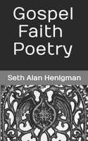 Gospel Faith Poetry B09P4PJ676 Book Cover