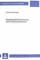 Gesellschaftliche Ordnung Durch Computerisierung 3820453741 Book Cover