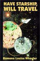 Have Starship, Will Travel 1587152800 Book Cover