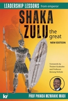 Leadership Lessons from Emperor SHAKA ZULU the Great 1869229800 Book Cover
