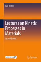 Lectures on Kinetic Processes in Materials 3032054303 Book Cover