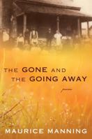The Gone and the Going Away 0547939957 Book Cover