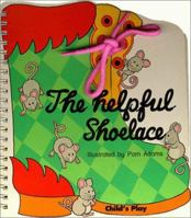 The Helpful Shoelace 0859532976 Book Cover