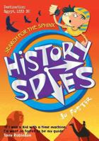 History Spies: Search for the Sphinx 0330449036 Book Cover