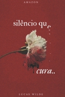 Silêncio Que Cura (Portuguese Edition) B0FGJLMMQJ Book Cover