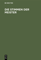 Die Stimmen der Meister : Eine Einf?hrung in Die Meisterwerke des Englischen Dichtens und Denkens 311000190X Book Cover