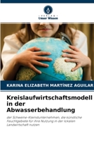 Kreislaufwirtschaftsmodell in der Abwasserbehandlung 6204157957 Book Cover