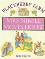 Mrs Nibble Moves House (Blackberry Farm Books) 1841860468 Book Cover