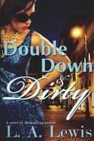 Double Down and Dirty 0615334377 Book Cover