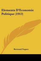 Elements D'Economie Politique (1913) 116077580X Book Cover