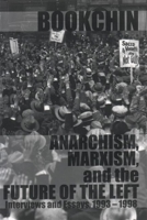 Anarchism, Marxism and the Future of the Left: Interviews and Essays, 1993-1998 187317635X Book Cover