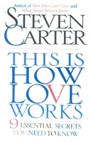 This is How Love Works: Nine Essential Secrets You Need to Know 1567315127 Book Cover