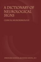 A Dictionary of Neurological Signs 140200043X Book Cover