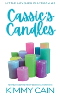 Cassie's Candles: Adorably Sweet and Steamy DDLG Instalove Romance (Little Lovelies Playroom) B0DQ9BNMSC Book Cover