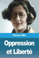 Oppression et Liberté 3988811769 Book Cover