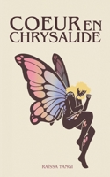 Coeur en chrysalide (French Edition) 2322505994 Book Cover