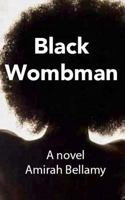 Black Wombman 154492528X Book Cover