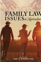 Family Law Issues in Agriculture 0578667673 Book Cover