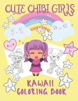 Cute Chibi Girls Kawaii Coloring Book for Kids Age 5-8: Fun Japanese Manga Drawings with lovable Fantasy Anime Characters B09DFKFW3P Book Cover