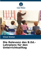 Die Relevanz des B.Ed.-Lehrplans für den Unterrichtsalltag (German Edition) 6209725090 Book Cover
