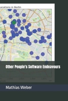 Other People's Software Endeavours: The Fool's Final Journey & The Sage's First Conclusion B0DSJPCR47 Book Cover