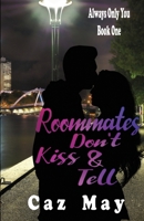 Roommates Don't Kiss & Tell 0648499804 Book Cover