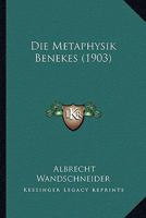 Die Metaphysik Benekes (1903) 1272816087 Book Cover