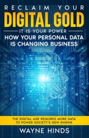 Reclaim Your Digital Gold 1777679680 Book Cover