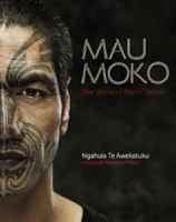 Mau Moko: The World of Maori Tattoo 0824832531 Book Cover