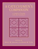 A Catechumen's Companion: A Guide to Praying With the Lectionary 0809139200 Book Cover