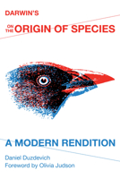 Darwin's on the Origin of Species: A Modern Rendition 0253011701 Book Cover