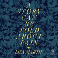 A Story Can Be Told about Pain B0F4173DCL Book Cover