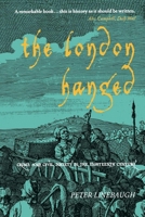 The London Hanged: Crime and Civil Society in the Eighteenth Century 0521457580 Book Cover