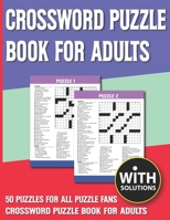 Crossword Puzzle Book For Adults: Challenging Brain Exercise Games Crossword Puzzles Activity With Solution B093B2L6CN Book Cover