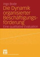 Die Dynamik Organisierter Beschaftigungsforderung: Eine Qualitative Evaluation 3531144987 Book Cover