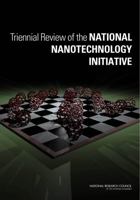 Triennial Review of the National Nanotechnology Initiative 0309269229 Book Cover