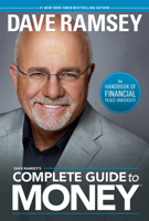 Dave Ramsey's Complete Guide to Money: The Handbook of Financial Peace University 1937077209 Book Cover
