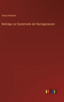 Beiträge zur Systematik der Nyctaginaceen 3368465201 Book Cover