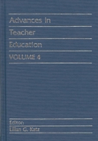 Advances in Teacher Education, Volume 4: (Advances in Teacher Education) 0893915645 Book Cover