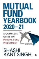 Mutual Fund YearBook 2020-21: A Complete Guide on Mutual Fund Investment 1647835496 Book Cover