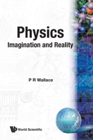 Physics: Imagination and Reality 997150930X Book Cover
