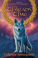 The Threads of Time 1928120512 Book Cover