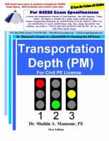 Transportation Depth (PM) for Civil PE License + Transportation Depth Supplement 1940409659 Book Cover