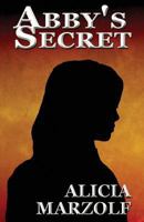 Abby's Secret 1627726276 Book Cover